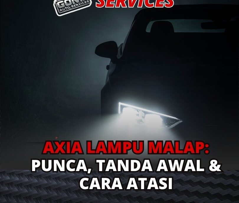 Axia Lampu Malap Punca, Tanda Awal & Cara Atasi