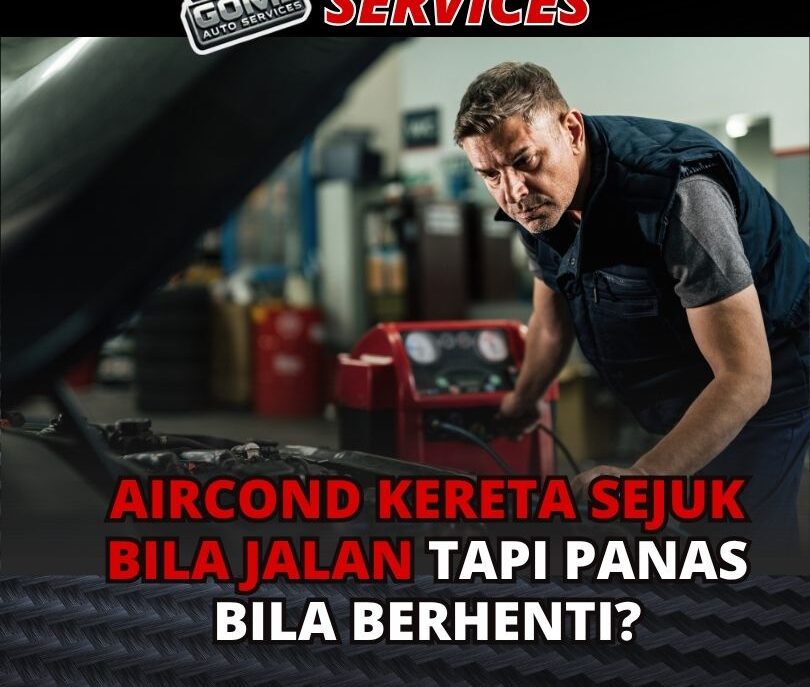 Aircond Kereta Sejuk Bila Jalan Tapi Panas Bila Berhenti