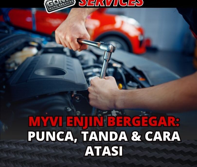 Myvi Enjin Bergegar Punca, Tanda & Cara Atasi